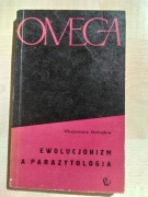 Ewolucjonizm a parazytologia Włodzimierz Michajłow Omega tom 2
