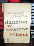Andrzej Brycht - Dancing w kwaterze Hitlera