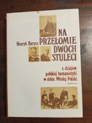 Na przełomie stuleci Barycz