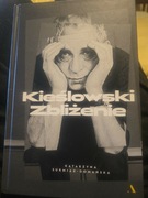 KIEŚLOWSKI  - ZBLIŻENIE  - KATARZYNA SURMIAK DOMAŃSKA