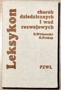 Leksykon chorób dziedzicznych i wad rozwojowych