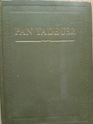 Pan Tadeusz, czyli ostatni zjazd na Litwie Adam Mickiewicz