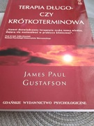 Terapia długo czy krótkoterminowa James Paul Gustafson