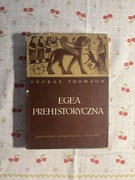 Egea prehistoryczna - George Thomson