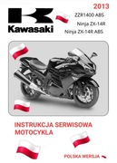 KSIAZKA SERWISOWA KAWASAKI ZX 14 ZZR 1400 NINJA 2013r SERWISOWKA  j.POLSKI