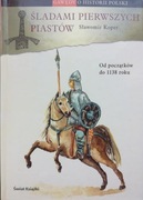 Śladami pierwszych Piastów