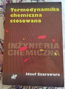 Termodynamika chemiczna stosowana Józef Szarawara