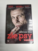 Złe Psy Patryka Vegi