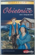 RAFAELSEN - SAGA OBIETNICE - tom 1. GORĄCZKA ZŁOTA