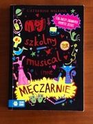 Mój szkolny musical i inne męczarnie - C. Wilkins