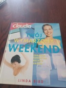 Twój wymarzony weekend