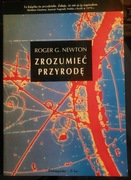 Zrozumieć przyrodę Roger G. Newton 