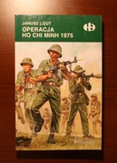 J.Lizut: Operacja Ho Chi Minh 1975 [nowa]