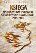 Księga sportowców polskich ofiar II wojny światowej 1939-1945