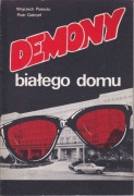Demony Białego Domu – Wojciech Pielecki, Piotr Gabryel