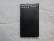 Marek Nowakowski, Gdzie jest droga na Walne?