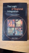 The Logic of Regional Integration Europe ... Walter Mattli UE integracja