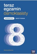 TERAZ EGZAMIN ÓSMOKLASISTY MATEMATYKA REPETYTORIUM