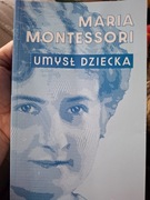 Maria Montessori Umysł dziecka
