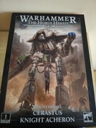 HORUS HERESY CERASTUS  KNIGHT ACHERON