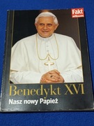Benedykt XVI – Nasz nowy Papież