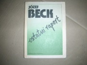 Józef Beck-ostatni raport