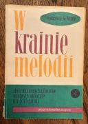 W KRAINIE MELODII 4 - Zbiór utworów w łatwym układzie na fortepian PWM 1988