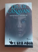 OSTATNIA Z DZIKICH - Trudi Canavan