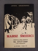 Marsz śmierci. Ewakuacja piesza więźniów KL Stutthof - Janina Grabowska