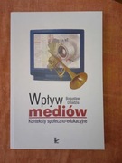 Wpływ mediów - Konteksty społeczno-edukacyjne - Dziadzia (2007) Nowa