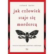 Jak człowiek staje się morderca 