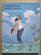 Nie puszczaj mojej dłoni. Cassegrain, Duval, Bussi
