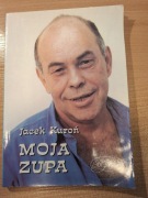Jacek Kuroń Moja zupa