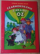 Lyman Frank Baum - Czarnoksiężnik z krainy Oz