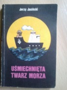 Uśmiechnięta twarz morza Jasiński Jerzy