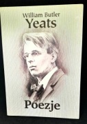 William Butler Yeats - Poezje