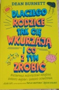 Dlaczego rodzice tak cie wkurzają