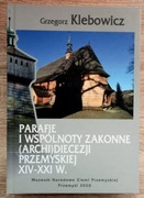 Parafie i wspólnoty zakonne (archi)diecezji przemyskiej XIV-XXI w. 