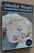 Marilyn Monroe – morderstwo zatuszowane – Milo Speriglio
