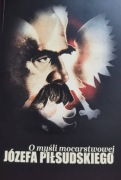O MYŚLI MOCARSTWOWEJ JÓZEFA PIŁSUDSKIEGO