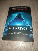 Nie krzycz Marcel Moss 