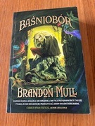 Baśniobór. Tom 1. Brandon Mull. Wydawnictwo Foksal