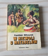 W niewoli u Matabelów Frantisek Behounek