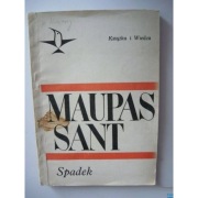Spadek - Maupassant De Guy