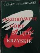 Pozdrówcie Góry Świętokrzyskie Cezary Chlebowski wydanie rozszerzone 