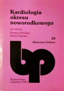 Kardiologia okresu noworodkowego pod red.: Krystyna Kubicka