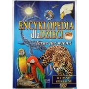Encyklopedia dla dzieci Teraz już wiem! Wydanie Specjalnie