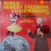 TONY EVANS AND HIS ORCHESTRA - WORLD MODERN BALLROOM CHEMPIONSHIPS