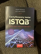 Certyfikowany tester ISTQB. Poziom podstawowy Adam Roman, Lucjan Stapp