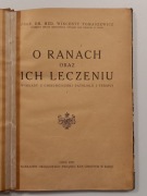 O ranach oraz ich leczeniu Wykłady Wincenty Tomaszewicz 1927 UNIKAT